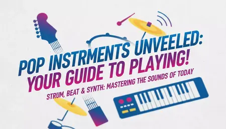 How to Learn to Play Pop Music Instruments