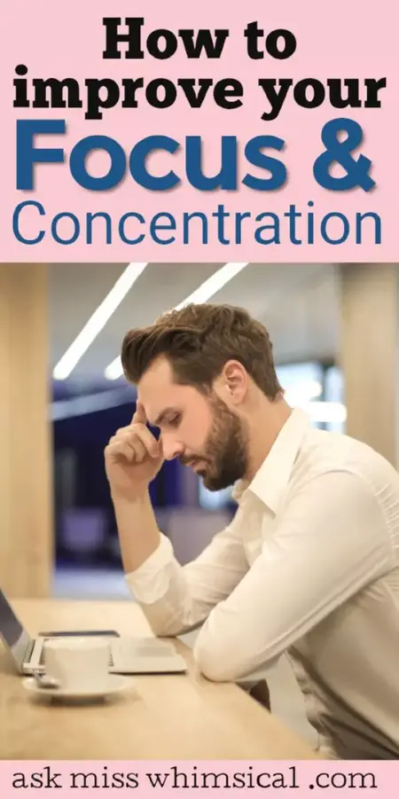 How to Improve Your Focus and Concentration