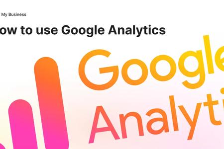 How to Use Google Analytics for Your Business