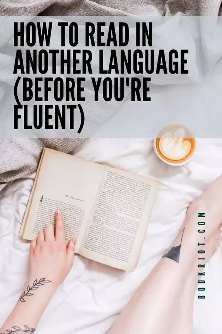 How to Learn to Read in a New Language