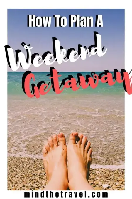 How to Plan a Weekend Getaway