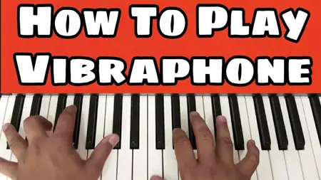 How to Learn to Play Vibraphone